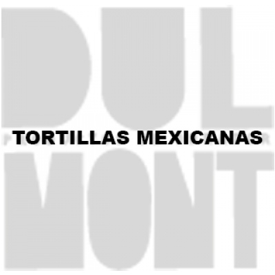 TORTILLAS MEXICANAS